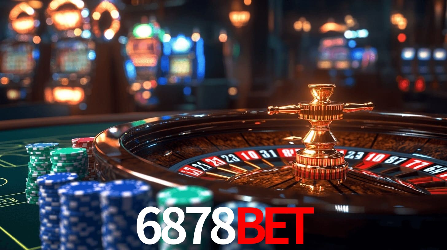 6878Bet: Jogos de Caça-Níqueis-Altas Recompensas, Roleta-Velocidade, Blackjack-Desafios Máximos